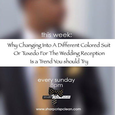 Why Changing Into A Different Colored Suit Or Tuxedo For The Wedding Reception Is A Trend You Should Try